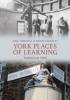Cover von York Places of Learning Through Time