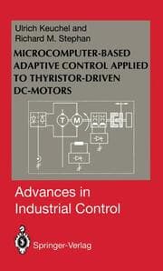 Cover von Microcomputer-Based Adaptive Control Applied to Thyristor-Driven DC-Motors