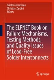Cover von The ELFNET Book on Failure Mechanisms, Testing Methods, and Quality Issues of Lead-Free Solder Interconnects
