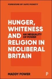 Cover von Hunger, Whiteness and Religion in Neoliberal Britain