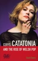 Cover von Cerys, Catatonia And The Rise Of Welsh Pop