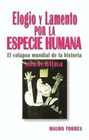 Cover von Elogio y lamento por la especie humana