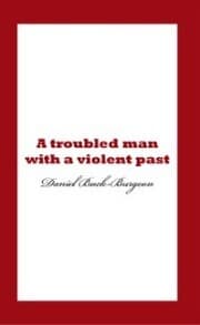 Cover von A Troubled Man with a Violent Past.