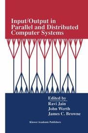 Cover von Input/Output in Parallel and Distributed Computer Systems