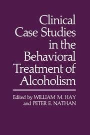 Cover von Clinical Case Studies in the Behavioral Treatment of Alcoholism