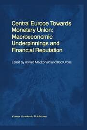 Cover von Central Europe towards Monetary Union: Macroeconomic Underpinnings and Financial Reputation