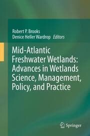 Cover von Mid-Atlantic Freshwater Wetlands: Advances in Wetlands Science, Management, Policy and Practice