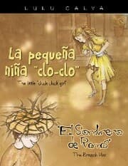 Cover von La Pequeña Niña 'Clo-Clo'/The Little 'Cluck Cluck Girl' El Sombrero De Ramas/The Branch Hat