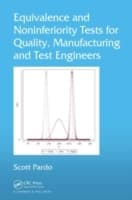 Cover von Equivalence and Noninferiority Tests for Quality, Manufacturing and Test Engineers