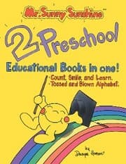 Cover von Mr. Sunny Sunshine Two Preschool Educational Books in One!