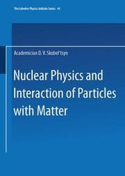 Cover von Nuclear Physics and Interaction of Particles with Matter