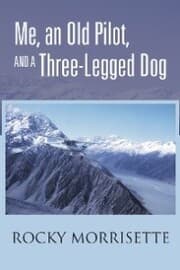 Cover von Me, an Old Pilot, and a Three-Legged Dog