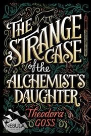 Cover von The Strange Case of the Alchemist's Daughter