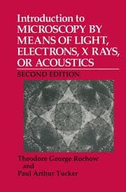 Cover von Introduction to Microscopy by Means of Light, Electrons, X Rays, or Acoustics