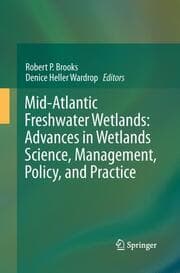 Cover von Mid-Atlantic Freshwater Wetlands: Advances in Wetlands Science, Management, Policy, and Practice