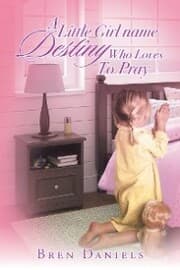 Cover von A Little Girl Name Destiny Who Loves to Pray