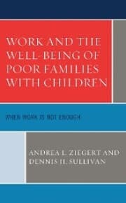 Cover von Work and the Well-Being of Poor Families with Children