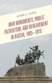 Cover von War Monuments, Public Patriotism, and Bereavement in Russia, 1905-2015
