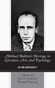 Cover von Mikhail Bakhtin's Heritage in Literature, Arts, and Psychology