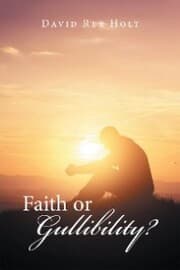 Cover von Faith or Gullibility?