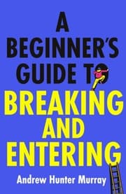 Cover von A Beginner's Guide to Breaking and Entering
