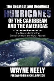Cover von The Greatest and Deadliest Hurricanes of the Caribbean and the Americas