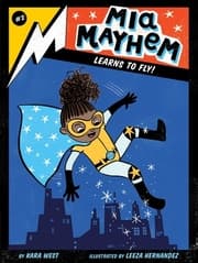 Cover von Mia Mayhem Learns to Fly!