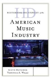 Cover von Historical Dictionary of the American Music Industry
