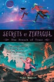 Cover von SECRETS OF ZYNPAGUA: THE BREACH OF TRUST