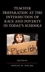 Cover von Teacher Preparation at the Intersection of Race and Poverty in Today's Schools