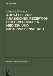 Cover von Aufsätze zur arabischen Rezeption der griechischen Medizin und Naturwissenschaft