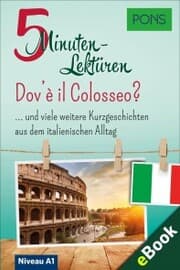 Cover von PONS 5-Minuten-Lektüren Italienisch A1 - Dov'è il Colosseo?