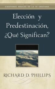 Cover von Elección y predestinación, qué significan?