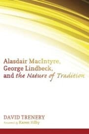 Cover von Alasdair MacIntyre, George Lindbeck, and the Nature of Tradition