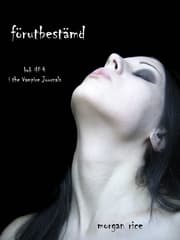 Cover von Förutbestämd (Bok 4 i Vampyrjournalerna)