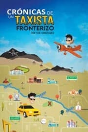 Cover von Crónicas De Un Taxista Fronterizo