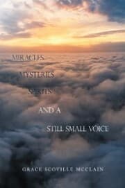 Cover von Miracles Mysteries Spirits and a Still Small Voice