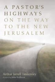Cover von A Pastor's Highways on the Way to the New Jerusalem
