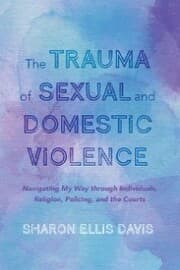 Cover von The Trauma of Sexual and Domestic Violence