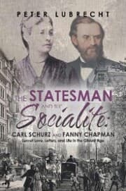 Cover von The Statesman and the Socialite: Carl Schurz and Fanny Chapman