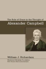 Cover von The Role of Grace In the Thought of Alexander Campbell