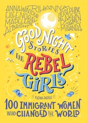 Cover von Good Night Stories for Rebel Girls: 100 Immigrant Women Who Changed the World