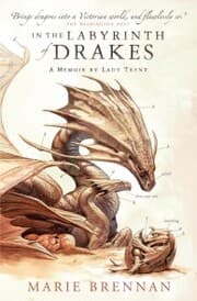 Cover von In the Labyrinth of Drakes: A Memoir by Lady Trent