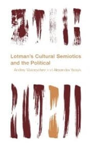 Cover von Lotman's Cultural Semiotics and the Political