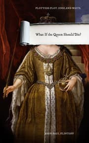 Cover von What If the Queen Should Die?