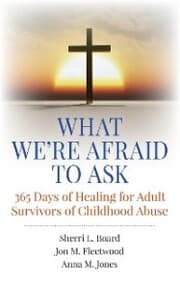 Cover von What We're Afraid to Ask: 365 Days of Healing for Adult Survivors of Childhood Abuse