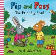 Cover von Pip and Posy: The Friendly Snail