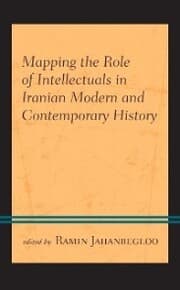 Cover von Mapping the Role of Intellectuals in Iranian Modern and Contemporary History