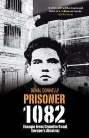 Cover von Prisoner 1082: Escape from Crumlin Road Prison, Europe's Alcatraz