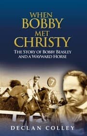 Cover von When Bobby Met Christy: The Story of Bobby Beasley and a Wayward Horse